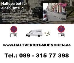 Halteverbotsschilder München Halteverbotsschilder in München für Containerstellung, Baustelle oder auch einen Umzug.